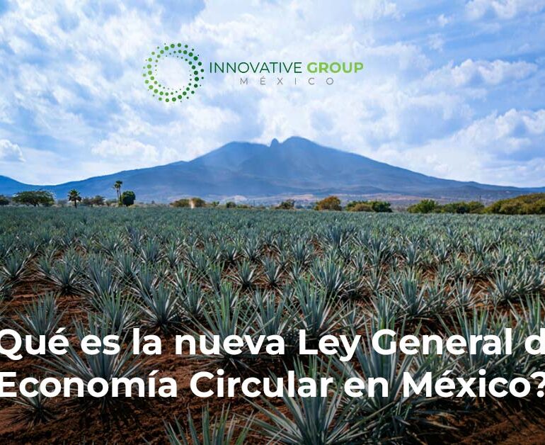 ¿Qué es la nueva Ley General de Economía Circular en México